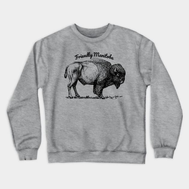 Friendly Manitoba Bison Crewneck Sweatshirt by We Are Manitoba